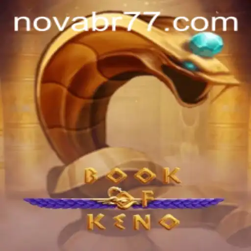 Discover the Fascinating World of BookOfKeno: Nova BR Edition