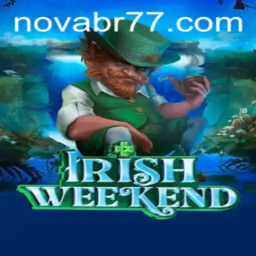 Discovering IrishWeekend: A Unique Game Experience with Nova BR